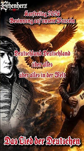 Karfreitag '26 Besinnung auf unsere Wurzeln - 1. Strophe - Das Lied der Deutschen - Deutschlandlied