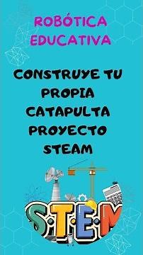 How to Make a Homemade Catapult: A Step-by-Step STEAM Project