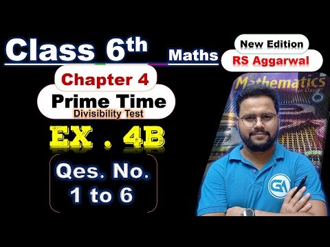 Class 6 Maths | RS Aggarwal (New Edition) | Chapter 4: Prime Time | Exercise 4B – Questions 1 to 6