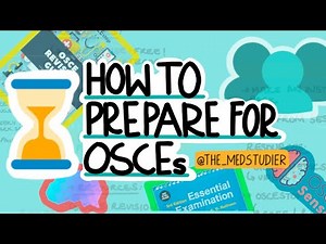 HOW TO PREPARE FOR OSCES !