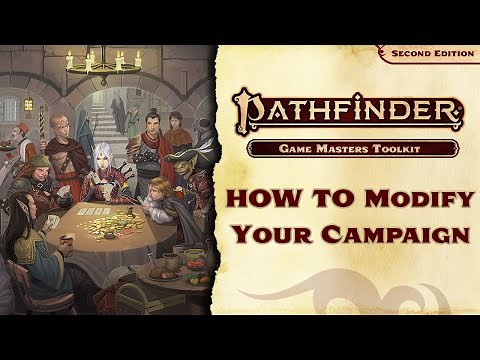 How to Modify your Campaign with the Pathfinder 2E Gamemastery Guide