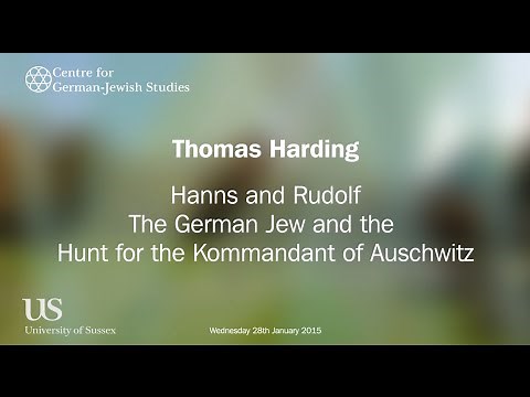 Thomas Harding - Hanns and Rudolf - The German Jew and the Hunt for the Kommandant of Auschwitz