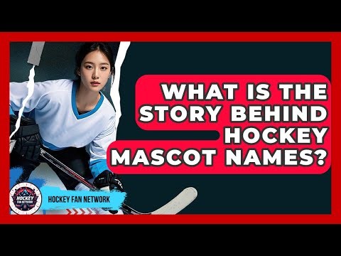 What Is The Story Behind Hockey Mascot Names? - Hockey Fan Network