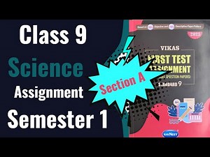 Class 9 Science | Vikas First Test Assignment 2025 Science Section A Question - 1 | English Medium