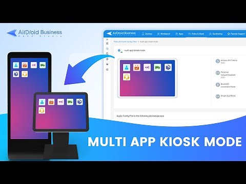 How to Enable Multi App Kiosk Mode on Android Devices?