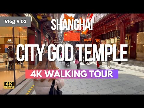 City God Temple in Shanghai China- 4K Walking Video Tour