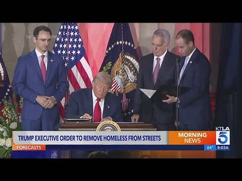 Trump signs executive order to clear homeless encampments