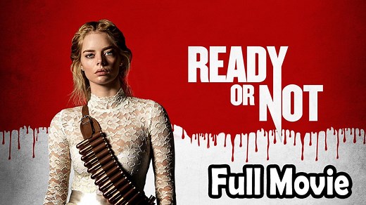 Ready or Not (2019) Full Movie HD