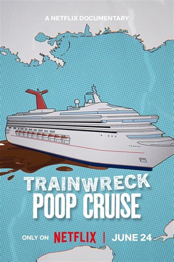 Stream Trainwreck: Poop Cruise (2025): Find it on Netflix, Prime Video, Hulu & more