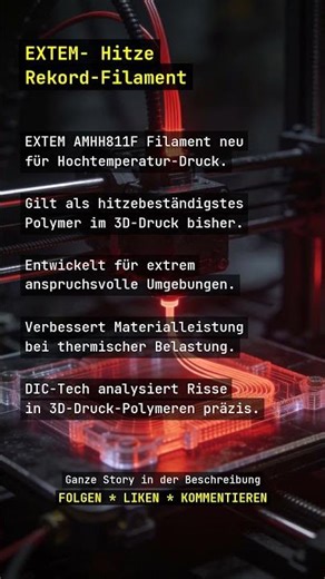 EXTEM AMHH811F: Das Filament für Hochtemperatur 3D-Druck