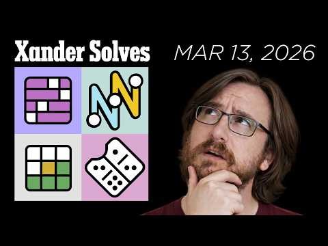 March 13th, 2026 | NYT Daily Puzzles | Connections | Strands | Wordle | Pips | Xander Solves