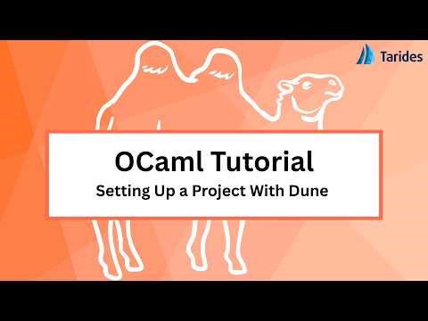 OCaml Tutorial: Getting Started with Your First Project