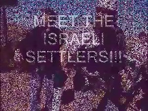 MEET THE ISRAELI SETTLERS ! | Images from Palestine