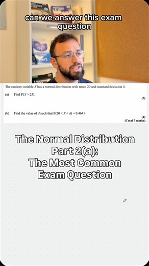 DanDoesMaths | A-Level Maths Expert on Instagram: "Normal Distribution — Part 2(a): Finding P(X > 25) Here’s a classic exam question: standardise → get the z-score → read the probability. This is the first half of the exam-style question. Part 2(b) (coming next) uses reverse normal distribution to find an unknown value. 💬 How do you find these probability questions? Let me know in the comments! 🔔 Follow @dandoesmaths so you don’t miss Part 2(b). 📚 And check out @oaklen.academy for study advic