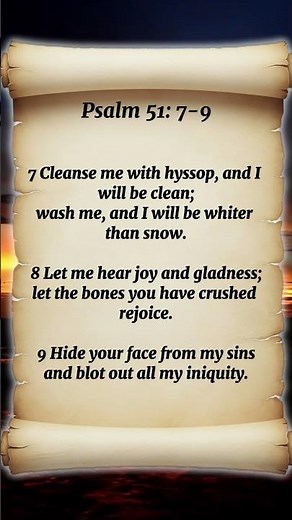 Psalm 51:7-9 – Cleanse Me and Restore Joy