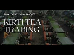 KIRTI TEA TRADING- BUSINESS PROFILE