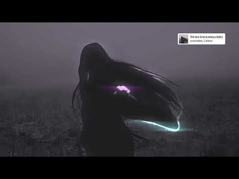 overrated - Till The End (Lieless Edit)