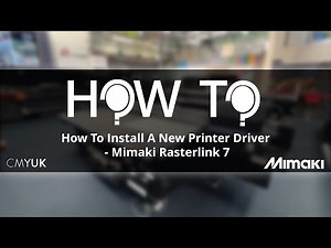 How To Install A New Printer Driver - Mimaki Rasterlink 7
