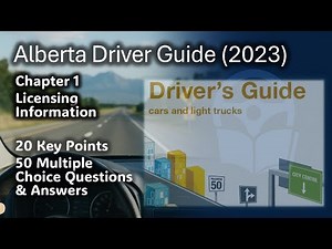 Alberta Driver’s Guide (2023) – Chapter 1 Licensing | 20 Key Points & 50 MCQ Practice