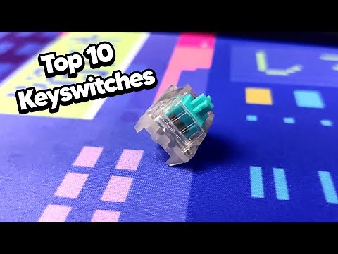 Top 10 Best Keyboard Switches