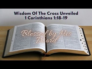 Verse Of The Day | Today's Verse : 1 Corinthians 1:18-19 | Wisdom Of The Cross Unveiled