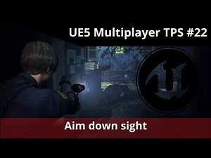 UE5 Multiplayer TPS tutorial #22 - Aim down sight and shoot