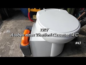 Ausbau des Thetford Cassetten WC´s