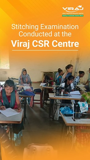 At Viraj Profiles, we believe that true empowerment begins with opportunity, access, and the confidence that comes from learning a skill. The stitching examination at the Viraj CSR Centre is a reflection of this belief, providing women with practical capabilities that strengthen livelihoods, build independence, and open doors to long-term growth. We remain committed to supporting initiatives that nurture talent, enhance economic participation, and create sustainable impact within our communities
