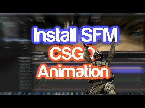Install SFM to create CSGO animated videos