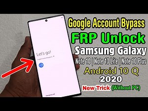 METHOD:-2║Samsung Note10/Note10 Lite/Note10+ Google FRP Lock Bypass 2020 || ANDROID 10 Q ║Without PC
