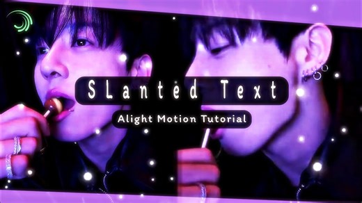 ⋆˚꩜｡ "Slanted text" tutorial in Alight Motion | THVKRSM7