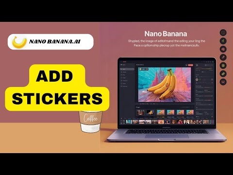 How to Add Stickers in NanoBanana.AI 2025?