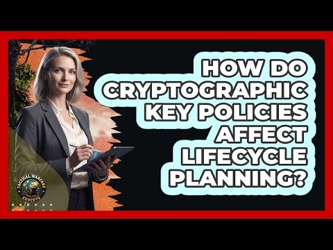 How Do Cryptographic Key Policies Affect Lifecycle Planning?