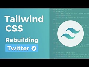 Tailwind CSS - Rebuilding Twitter