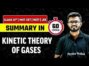 Summary of KINETIC THEORY OF GASES | Physics | Class 12th | HSC/MHT-CET/JEE/NEET