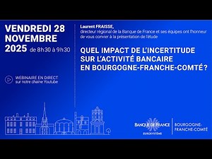 Quel impact de l’incertitude sur l’activité bancaire en Bourgogne-Franche-Comté ? | Banque de France