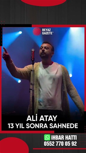 Ali Atay, on stage after 13 years...