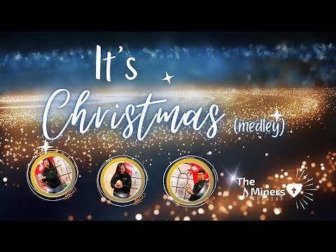 IT'S CHRISTMAS (MEDLEY) with lyrics 🎄 by The Miners Worship 🎄[Chris Tomlin Cover] CHRISTMAS 2023
