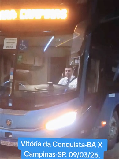 Vitória da Conquista-BA X Campinas-SP. 09/03/26. #vitoriadaconquista #campinas #governadorvaladares #aguiabranca #viagem @Viação Águia Branca @Wilton Roberto Bus @Wilton Roberto Bus @Wilton Roberto Bus