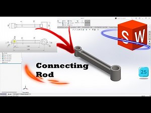 Crafting a Connecting Rod in SolidWorks