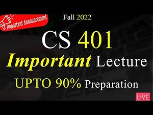 CS401 | Important Lectures For Final Term Exams | Score A Grade In Exams | VU Mentor
