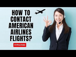 How to Contact American Airlines Customer Service - Easy Steps in 2024 | Cheap Flights