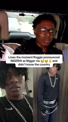 Lmao the moment Reggie pronounced NIGERIA 🇳🇬 as Nigger-ria 😭😭✌️and didn’t know the country 😭 #reggie #nigeria #lmao #fyp #mispronounce