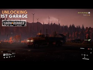SnowRunner - Get To The Garage - Walkthrough | Unlock First Garage - Find the Garage.