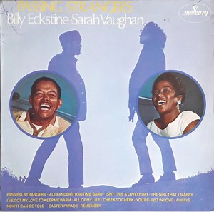 Billy Eckstine & Sarah Vaughan - Passing Strangers