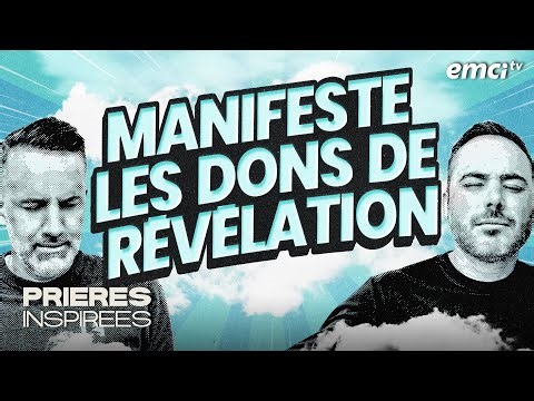 Manifeste les dons de révélation - Prières inspirées - Stéphane Kadi