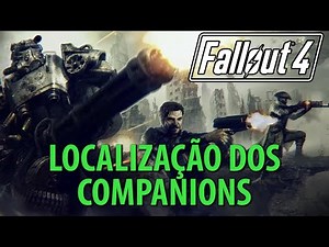Fallout 4 - All Companions Locations (Complete Guide)