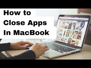 How to Close Apps In MacBook Pro & Air