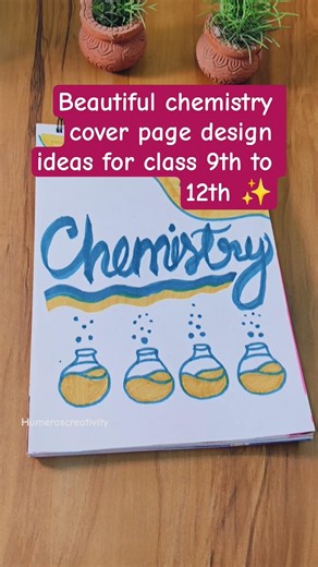 Class 9th to 12th chemistry cover page design ideas 💡#shorts #frontpage #ytshorts‪@Humerascreativity‬