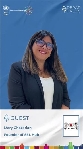 DEPAR Talks | Mary Ghazarian – Founder, SEL Hub